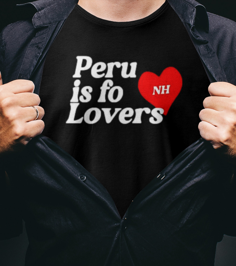 Peru Is For Lovers NH Heart T-Shirt