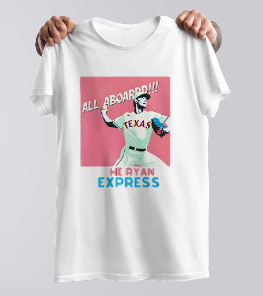 All Aboard Texas Rangers Ryan Express MLB Nolan Ryan Fanatic T-Shirt
