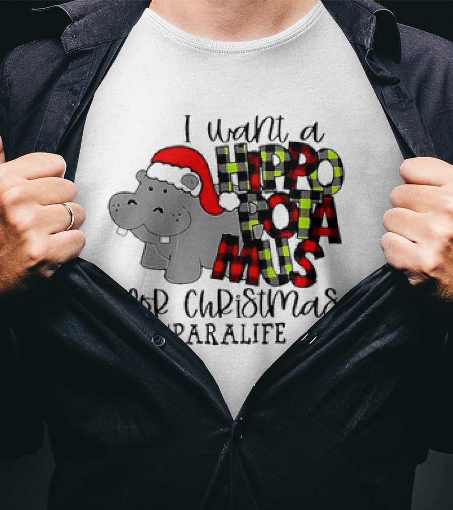 I Want A Hippopotamus For Christmas #PARALIFE With Santa Hat Hippo T-Shirt