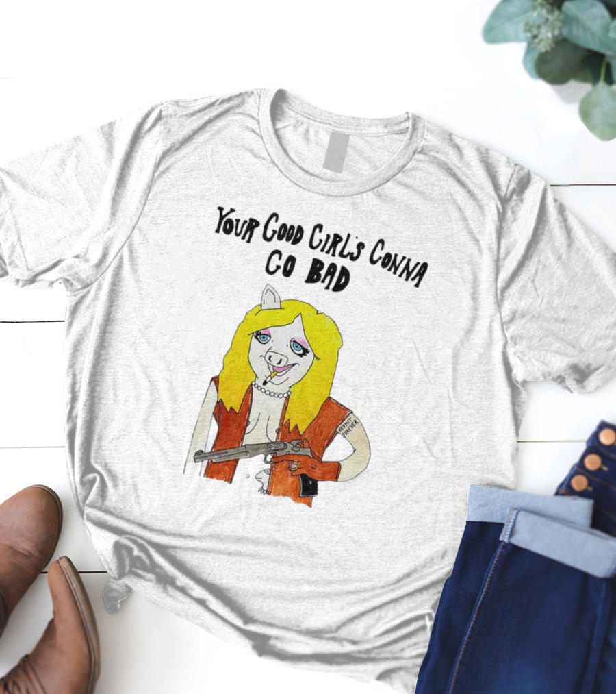 Your Good Girl's Gonna Go Bad Pig Cartoon Blonde Hair Rifle Tattoo T-Shirt