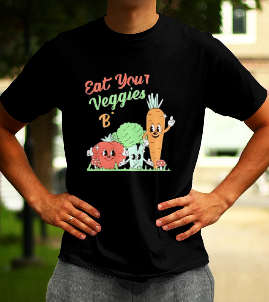 Eat Your Veggies Bitch Cartoon With Tomato Broccoli Carrot T-Shirt