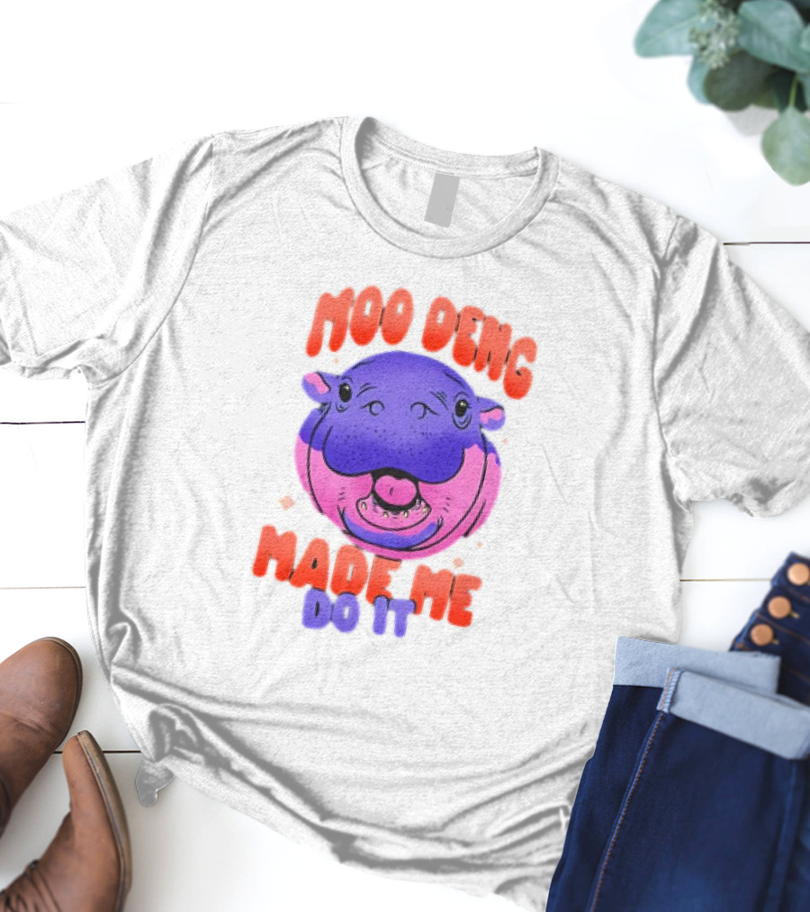 Moo Deng Made Me Do It Hippo T-Shirt