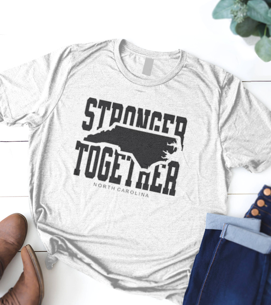 Stronger Together North Carolina Map T-Shirt