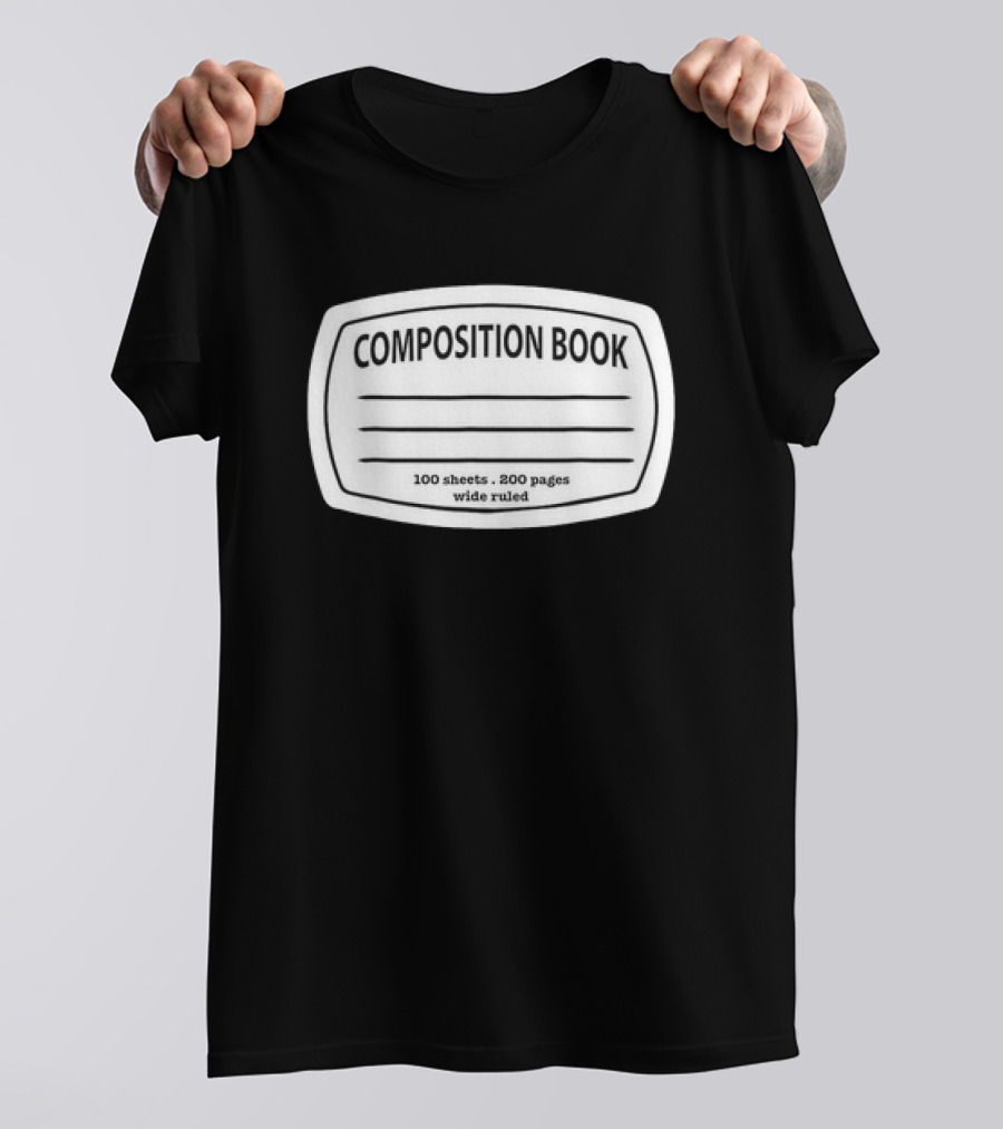 Composition Book 100 Sheets 200 Pages Wide Ruled T-Shirt