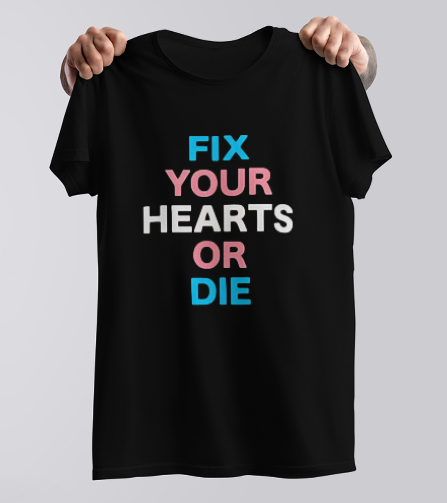 Fix Your Hearts Or Die Kanye West Controversy Phrase T-Shirt