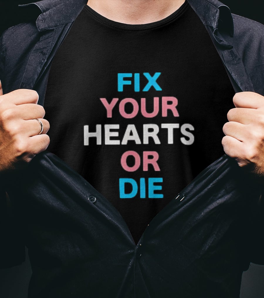 Fix Your Hearts Or Die Kanye West Controversy Phrase T-Shirt