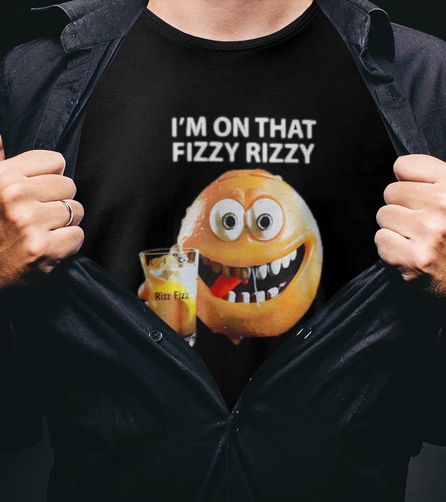 I’m On That Fizzy Rizzy Rizz Fizz Smiling Orange Drink T-Shirt