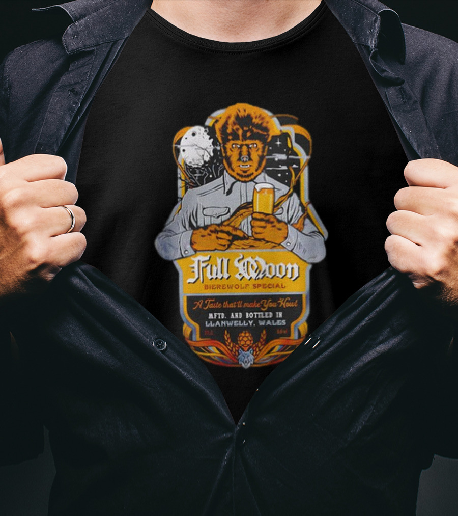 Full Moon Bierewolf Special A Taste That’ll Make You Howl Llanwelly Wales Vintage Werewolf Pub Label T-Shirt