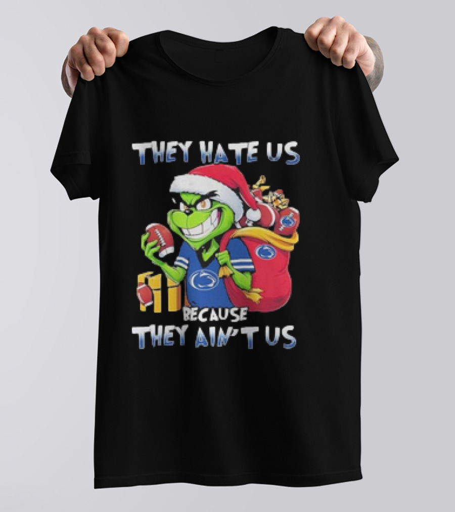 They Hate Us Because They Ain’t Us Grinch Santa Penn State Football Christmas T-Shirt