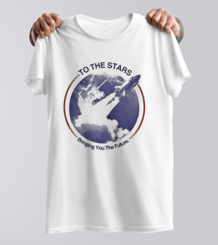 To The Stars Bringing You The Future Rocket Launch T-Shirt