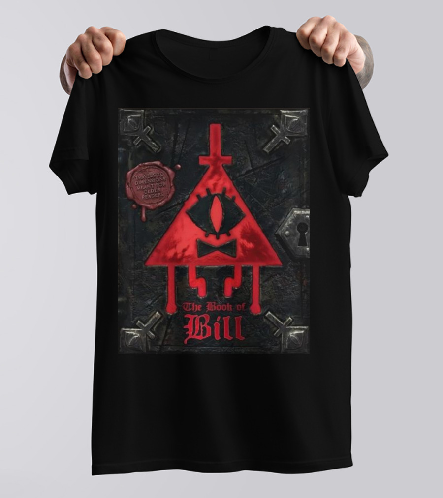 The Book Of Bill Gravity Falls Dimensions Incantations Oddities Peakeders T-Shirt