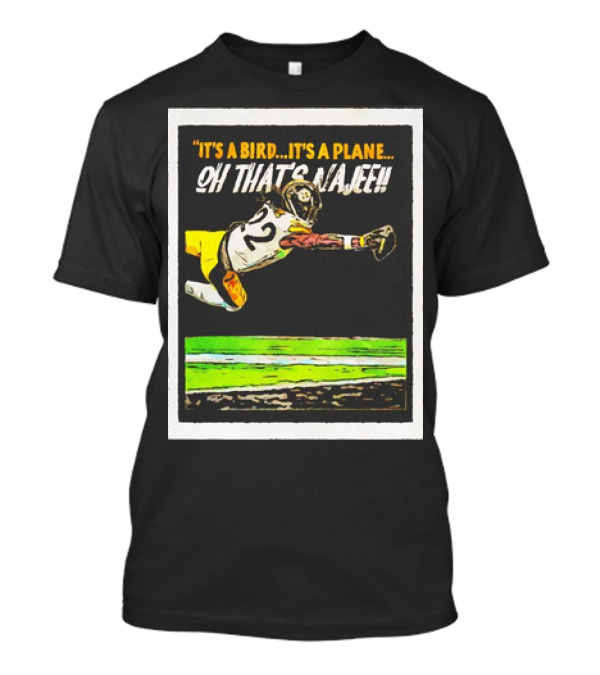Najee Harris Pittsburgh Steelers It's A Bird It's A Plane Oh That's Najee T-Shirt
