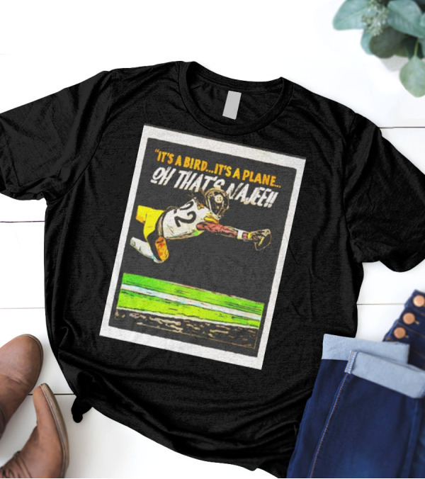 Najee Harris Pittsburgh Steelers It's A Bird It's A Plane Oh That's Najee T-Shirt