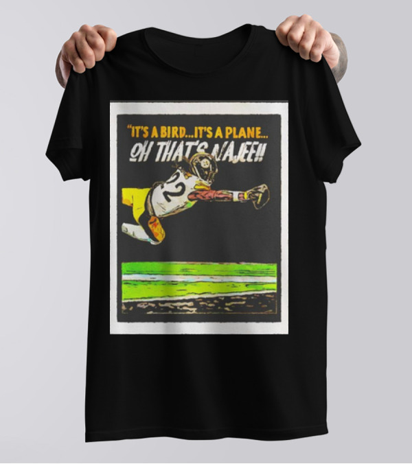 Najee Harris Pittsburgh Steelers It's A Bird It's A Plane Oh That's Najee T-Shirt