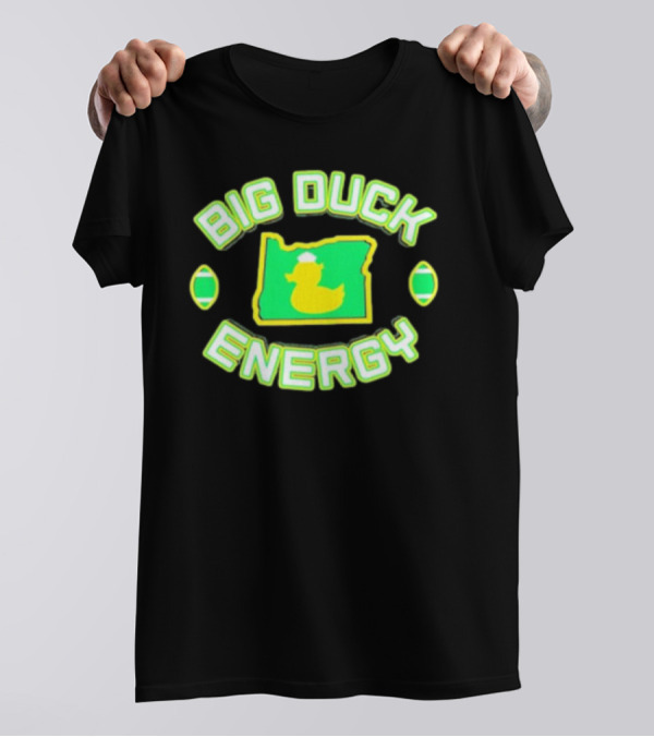 Big Duck Energy Oregon Ducks T-Shirt