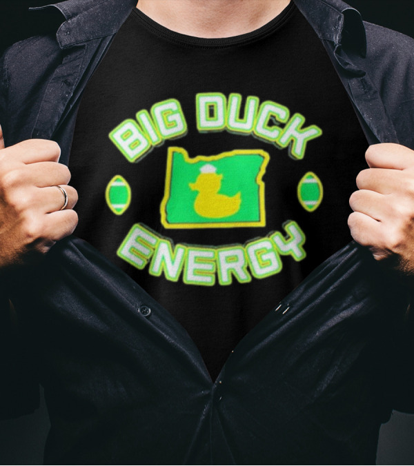 Big Duck Energy Oregon Ducks T-Shirt