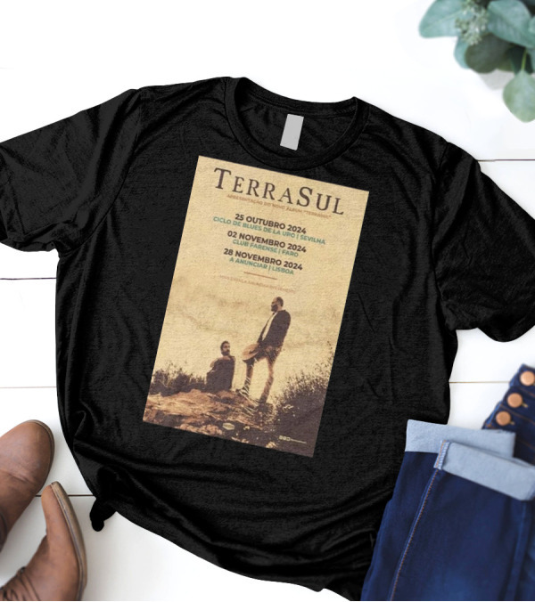 TerraSul Apresentação Do Novo Álbum Ciclo De Blues Da La Upo Sevilha Outubro 2024 Tour T-Shirt