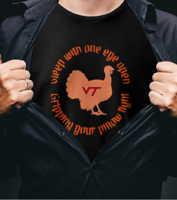 VA Tech VT Hokies Enter Sandman Sleep With One Eye Open T-Shirt
