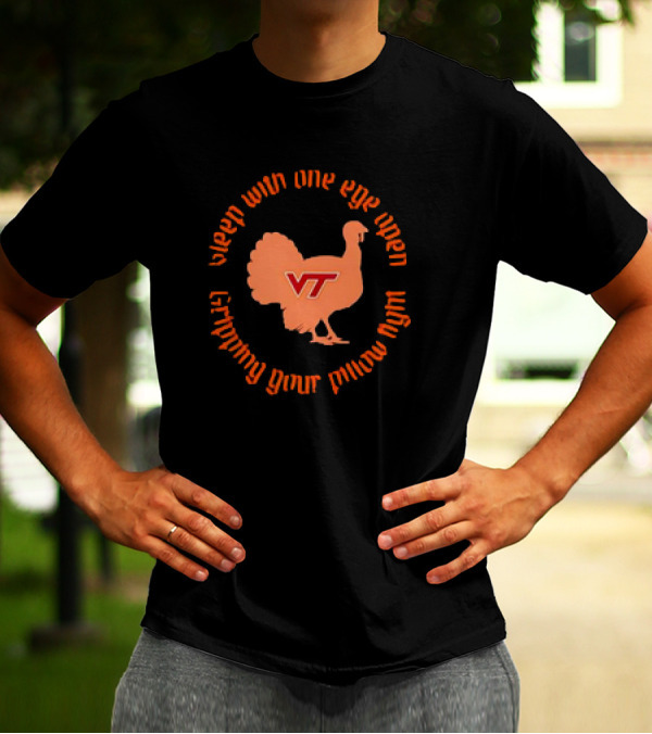 VA Tech VT Hokies Enter Sandman Sleep With One Eye Open T-Shirt