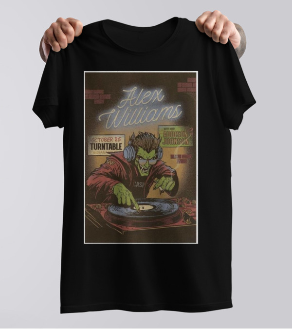 Alex Williams October 25 Turntable Indianapolis 2024 With Guest Addison Johnson Monster DJ T-Shirt