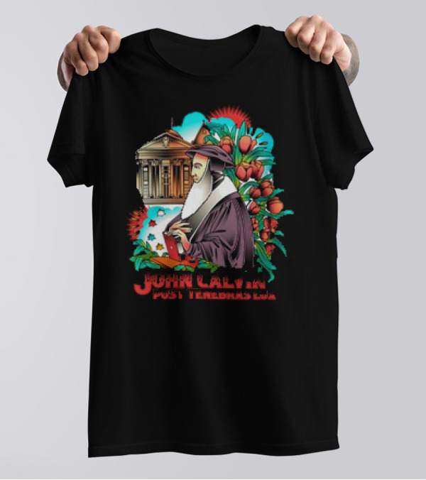 Calvinism Christian John Calvin Post Tenebras Lux With Historical Architecture And Floral Elements T-Shirt