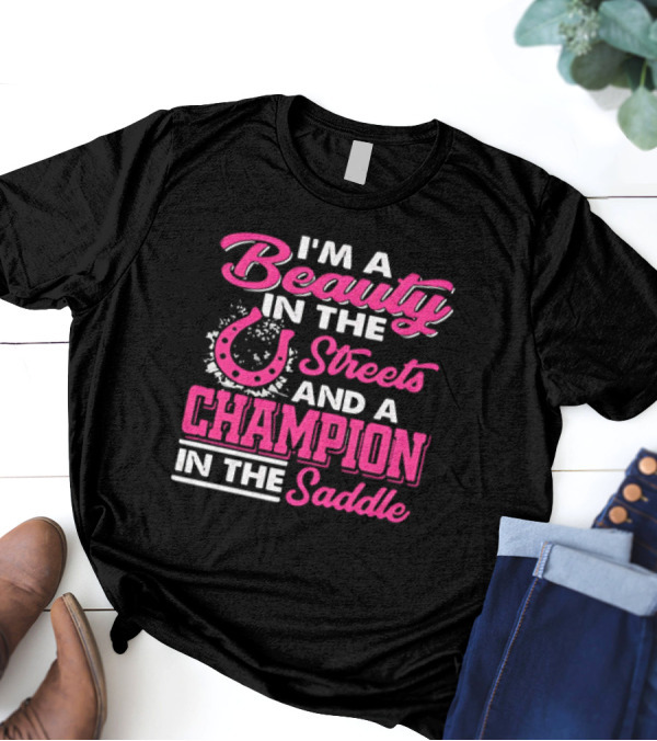 Beauty In The Streets Champion In The Saddle Horseshoe Charm T-Shirt