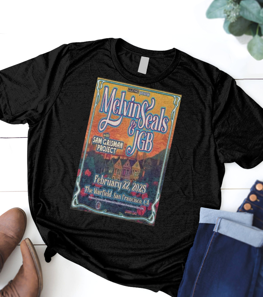 Relix Presents Melvin Seals And JGB With Sam Grisman Project The Warfield San Francisco February 22 2025 T-Shirt