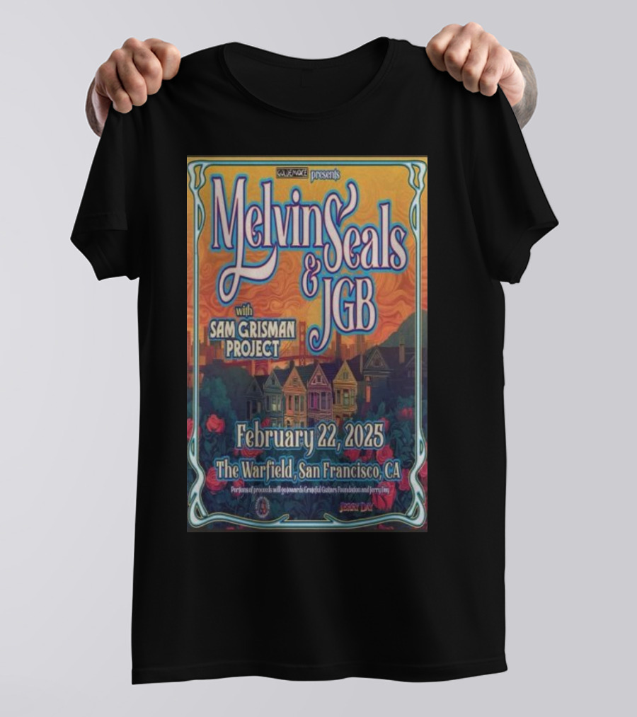 Relix Presents Melvin Seals And JGB With Sam Grisman Project The Warfield San Francisco February 22 2025 T-Shirt