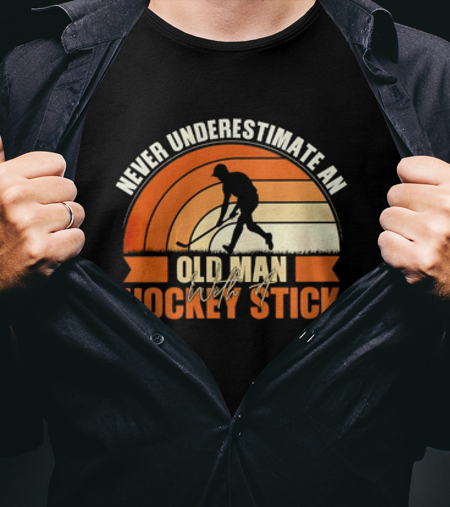Never Underestimate An Old Man With A Hockey Stick Vintage T-Shirt
