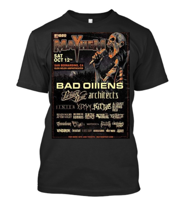 Mayhem Fest 2024 Featuring Bad Omens, Parkway Drive, Architects On October 12th At Glen Helen Amphitheater San Bernardino CA T-Shirt