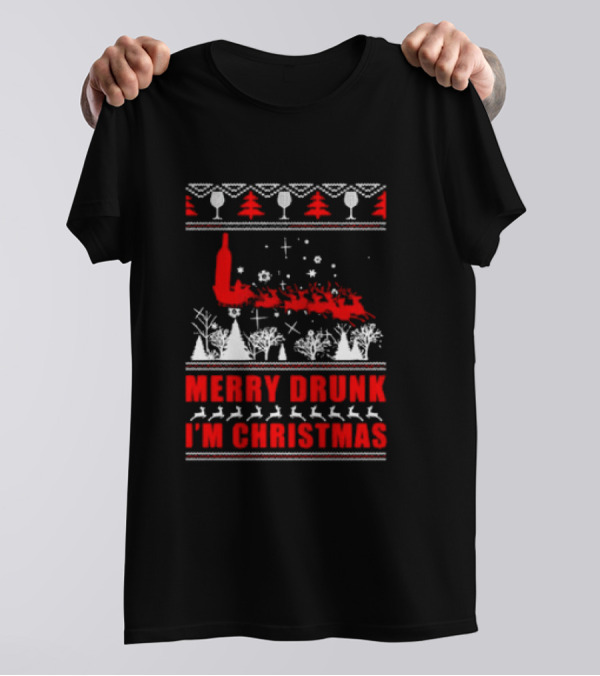 Merry Drunk I'm Christmas Santa Sleigh Red Bottle Trees Wine Glasses T-Shirt