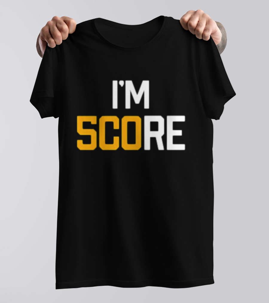 Pittsburgh Steelers I'm Score T-Shirt