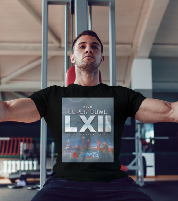 2028 Super Bowl LXII Coming To Atlanta Georgia NFL Football T-Shirt