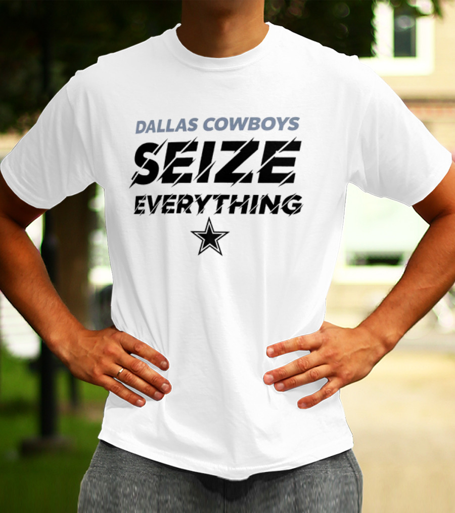 DALLAS COWBOYS SEIZE EVERYTHING STAR T-Shirt