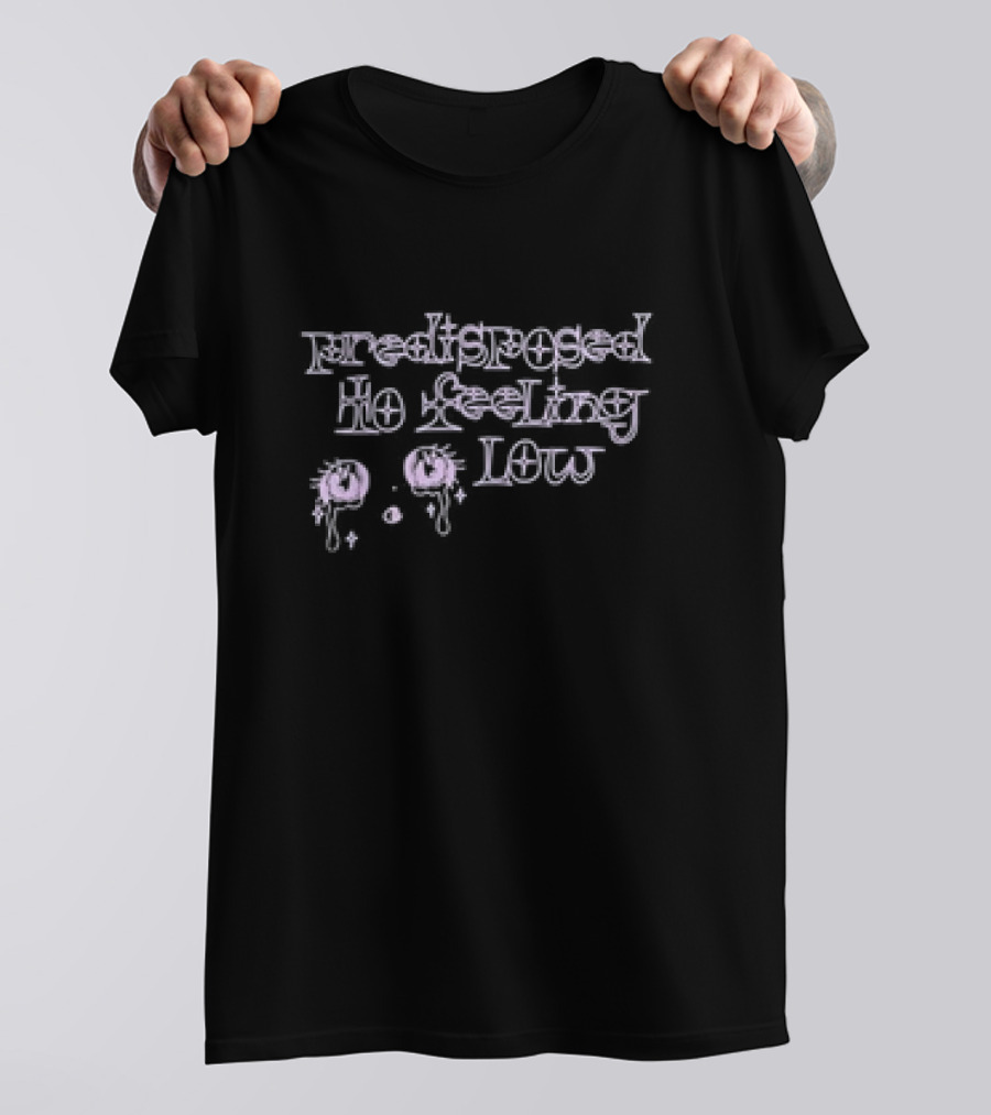 Predisposed To Feeling Low Emo Tears T-Shirt