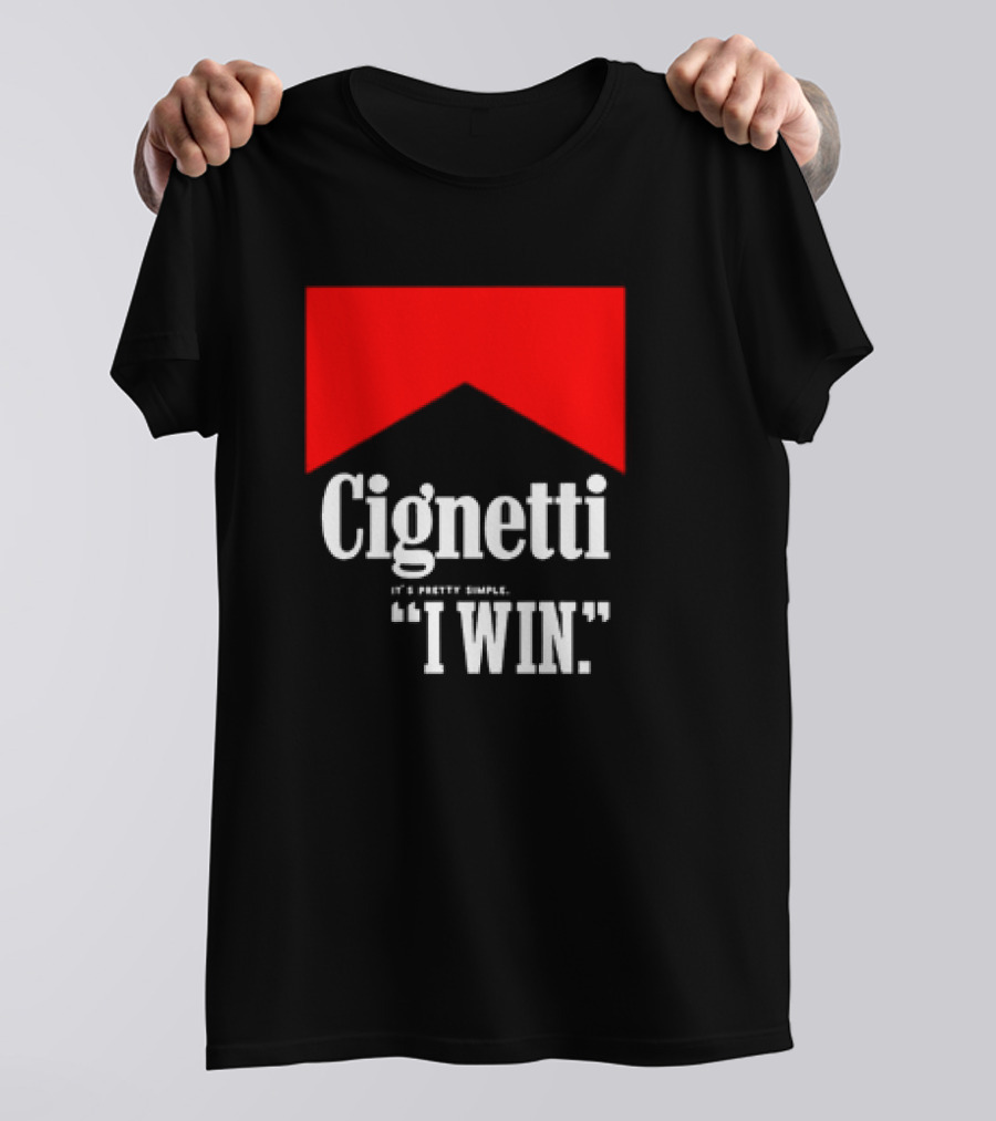 Cignetti It's Pretty Simple I Win Bold White Text With Red Chevron T-Shirt