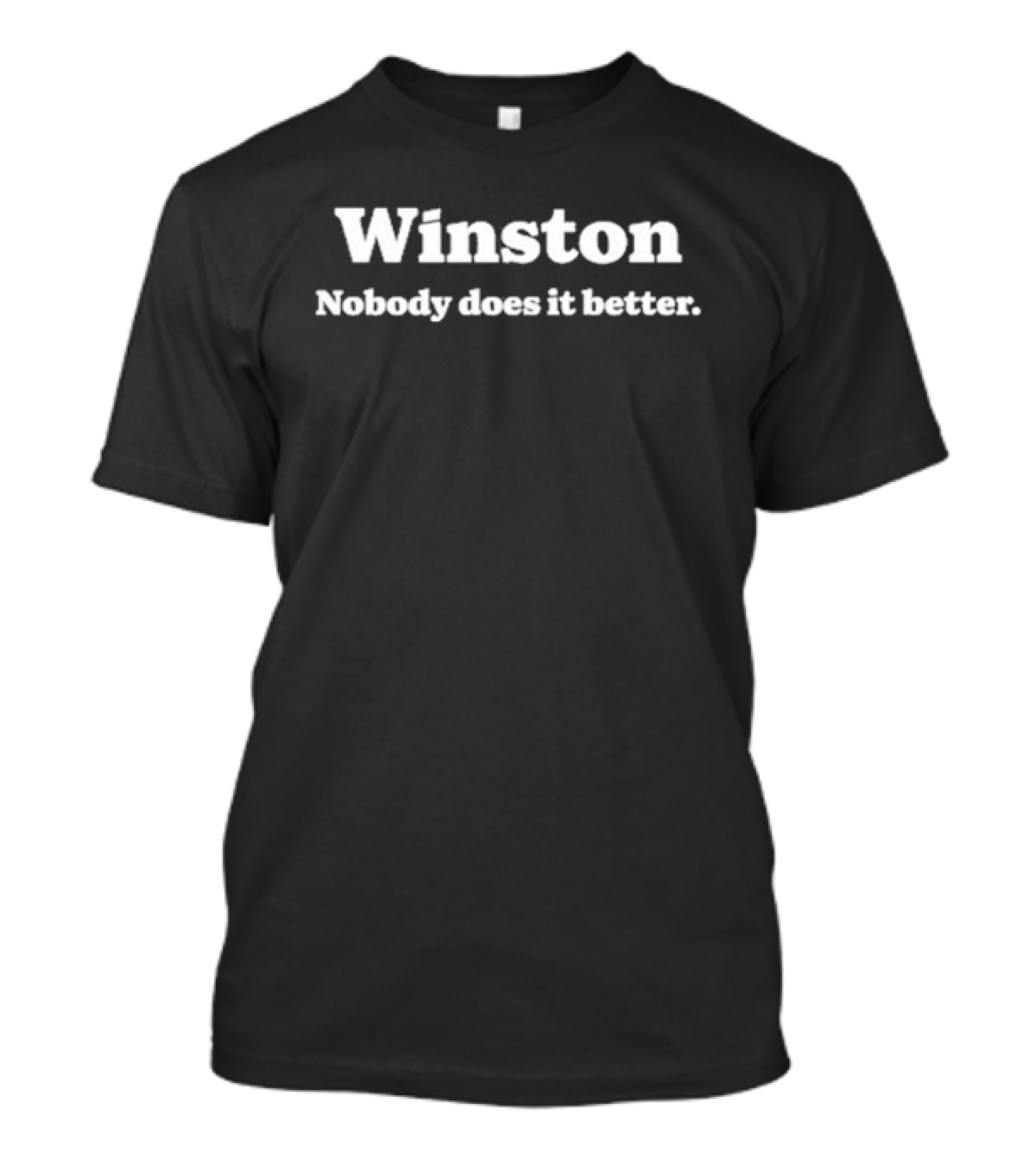 Winston Nobody Does It Better Cornbread Cowboi T-Shirt