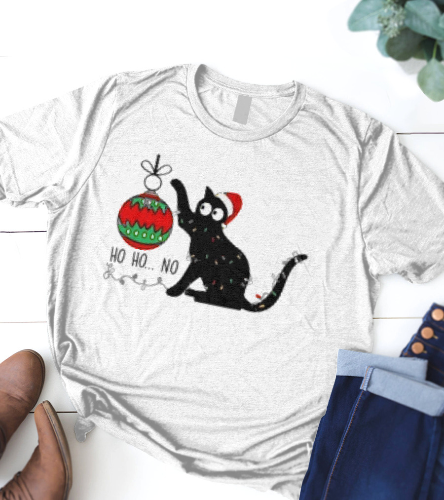 Black Cat With Santa Hat Playing With Ornament Ho Ho No Christmas T-Shirt