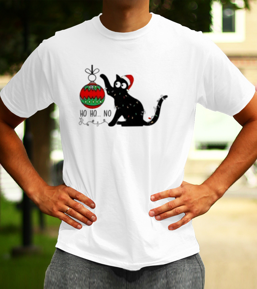 Black Cat With Santa Hat Playing With Ornament Ho Ho No Christmas T-Shirt