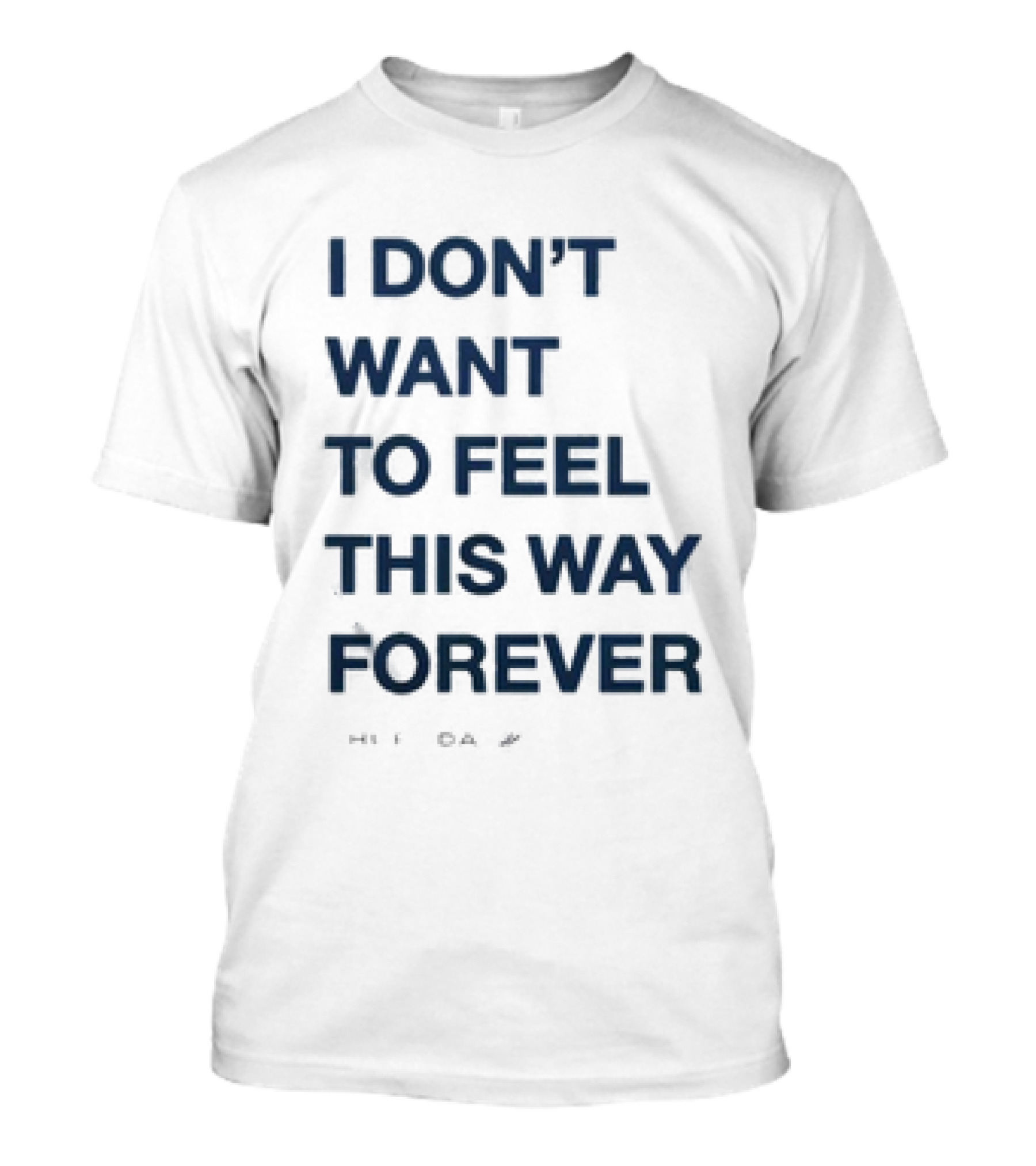 I Don’t Want To Feel This Way Forever Thursday Forever Text T-Shirt