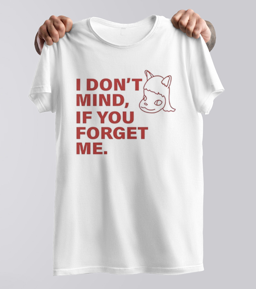 Yoshitomo Nara I Don’t Mind If You Forget Me Red Text With Character Drawing T-Shirt