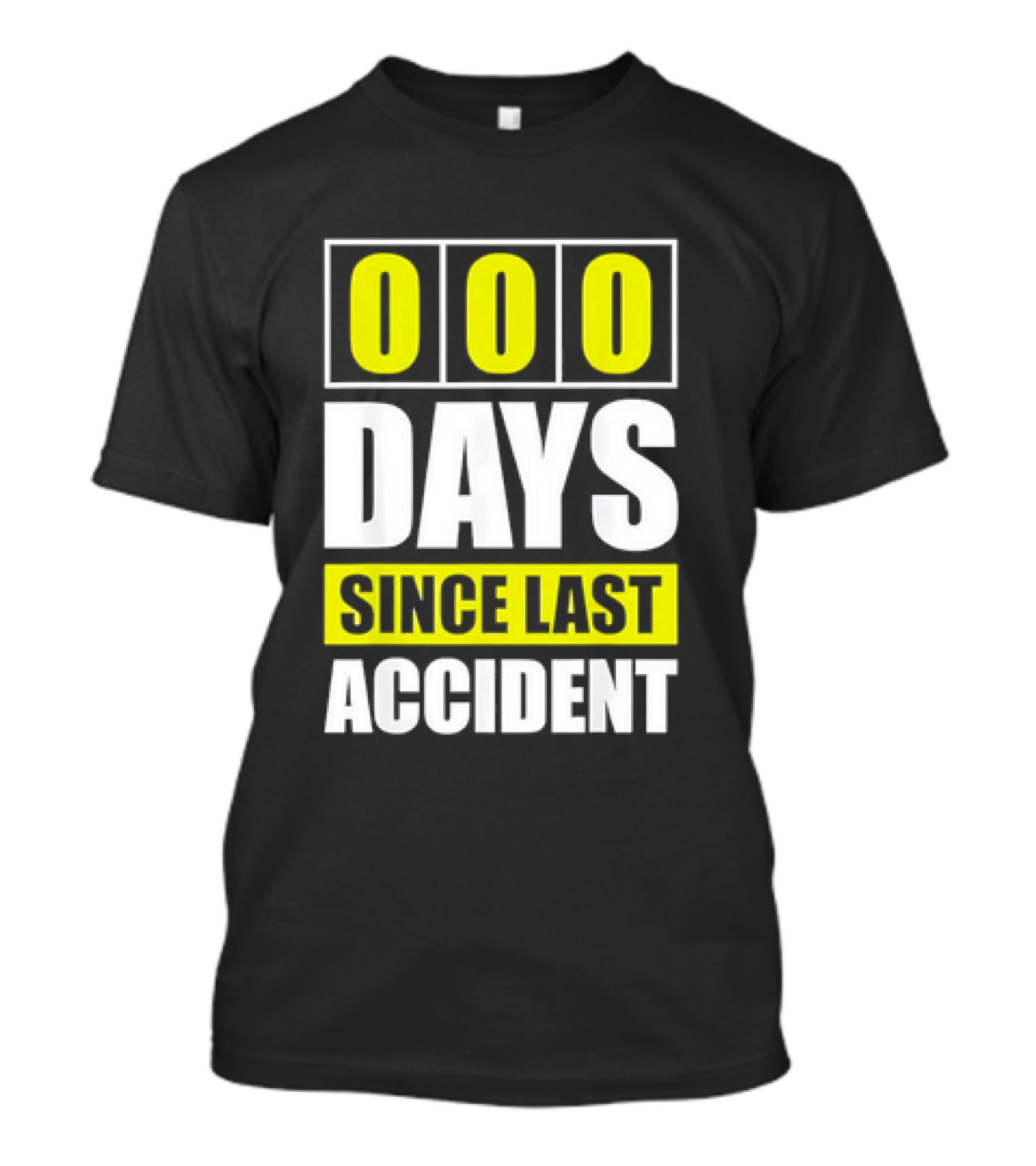000 Days Since Last Accident T-Shirt