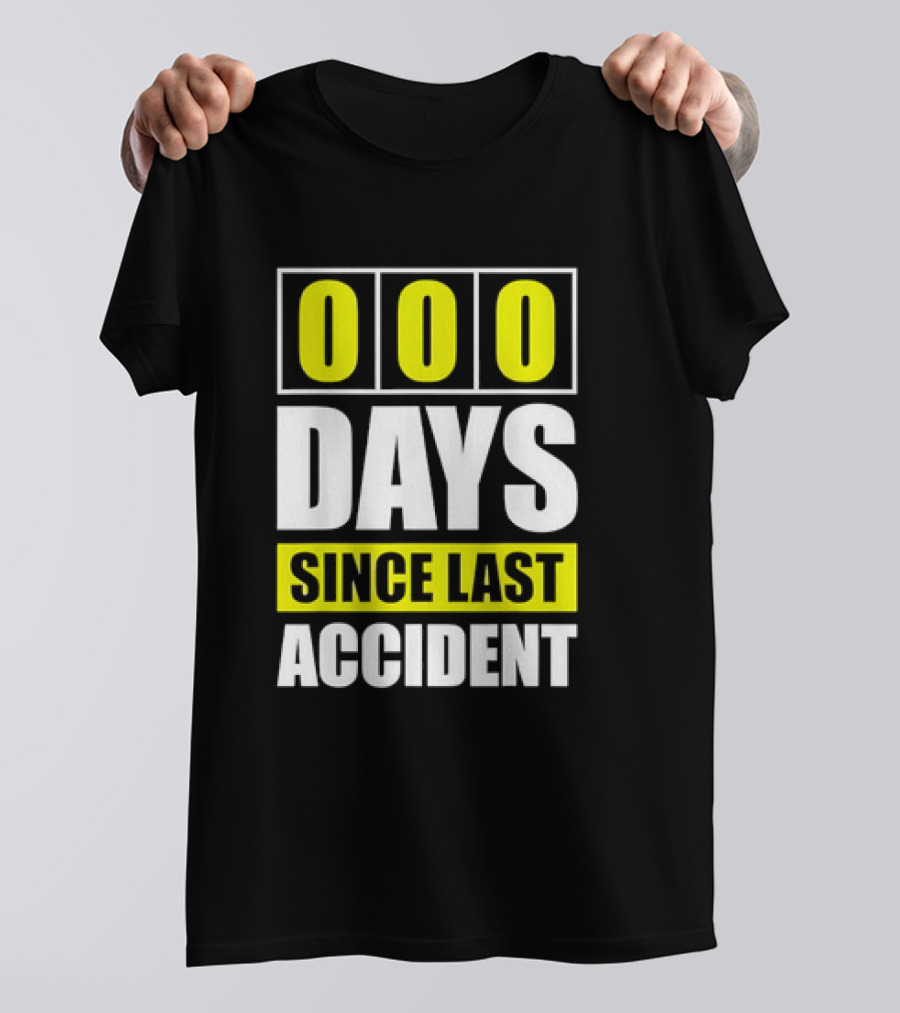 000 Days Since Last Accident T-Shirt