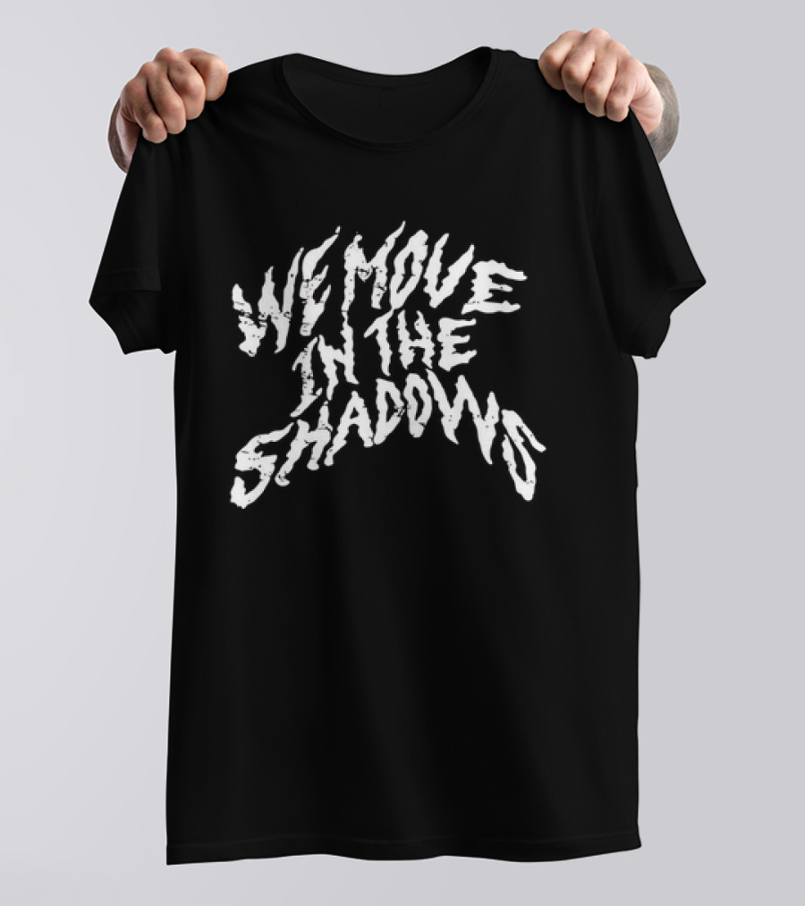 We Move In The Shadows White Distressed Gothic Horror T-Shirt
