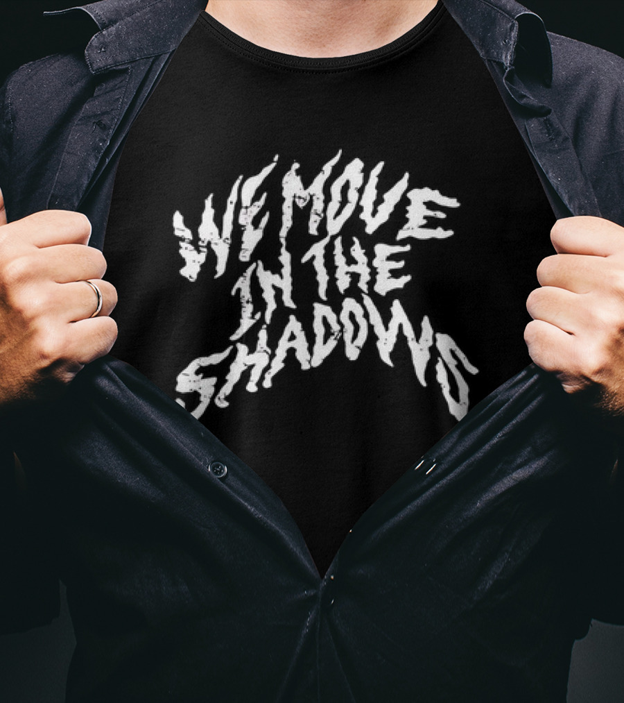 We Move In The Shadows White Distressed Gothic Horror T-Shirt