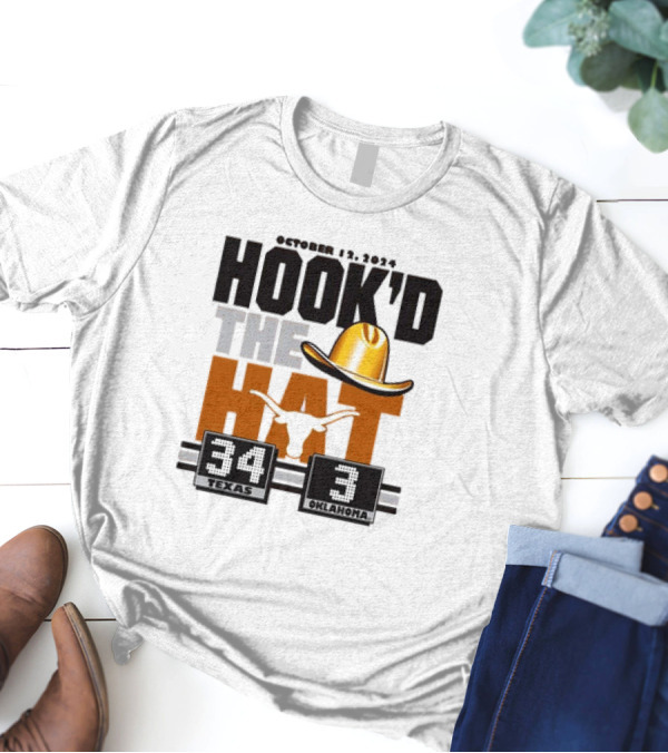 Texas Longhorns October 12 2024 Hook'd The Hat Victory 34-3 Over Oklahoma T-Shirt