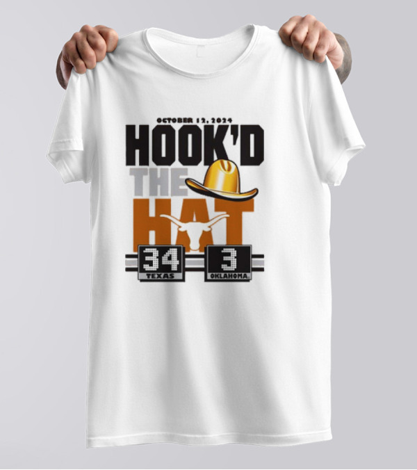 Texas Longhorns October 12 2024 Hook'd The Hat Victory 34-3 Over Oklahoma T-Shirt