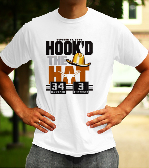 Texas Longhorns October 12 2024 Hook'd The Hat Victory 34-3 Over Oklahoma T-Shirt