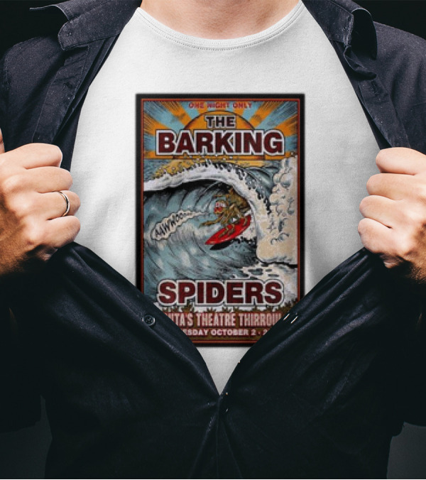 The Barking Spiders One Night Only Anita’s Theatre Thirroul Wednesday October 2 2024 Surfing Wave T-Shirt