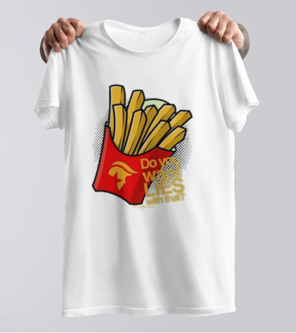 Trump McDonalds Do You Want Lies With That Fries T-Shirt